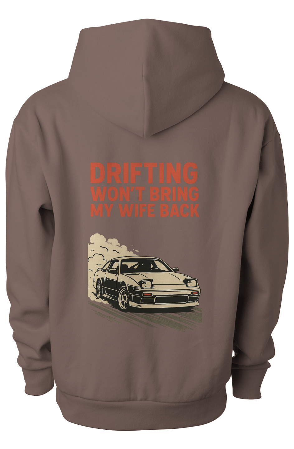 Drifting Won't Bring My Wife Back